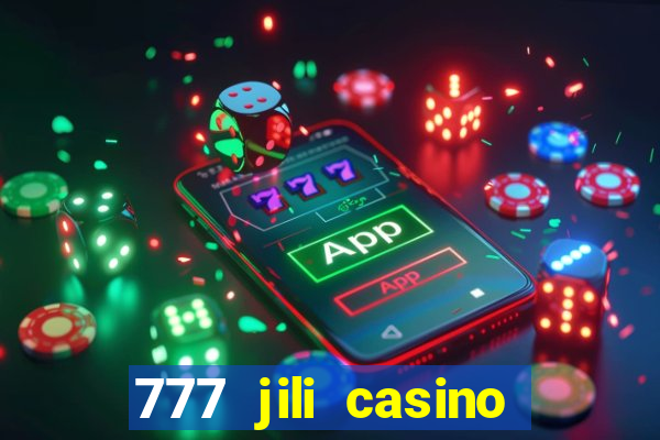 777 jili casino online slot