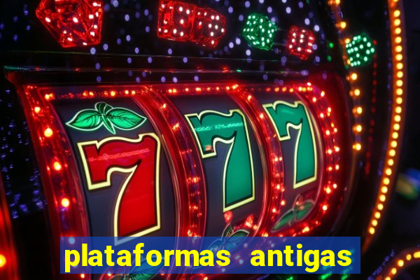 plataformas antigas slots 2023