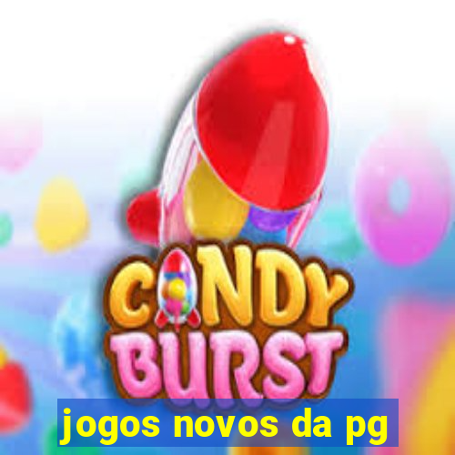 jogos novos da pg