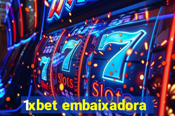 1xbet embaixadora