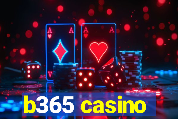 b365 casino