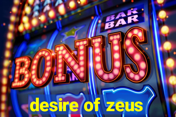 desire of zeus