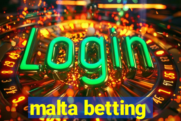 malta betting