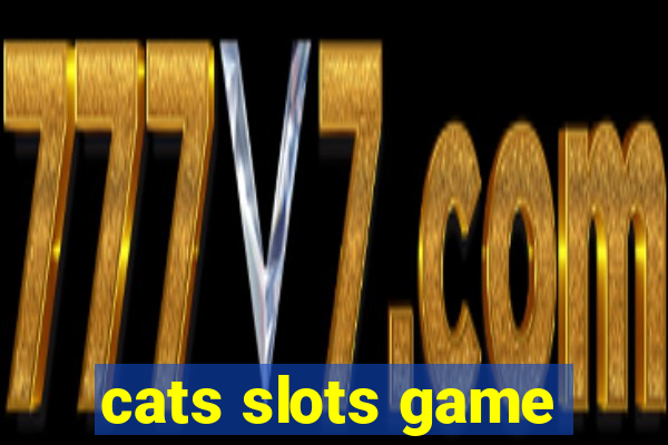 cats slots game