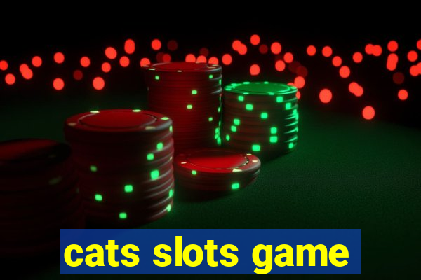 cats slots game