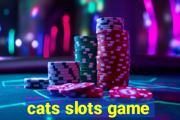 cats slots game