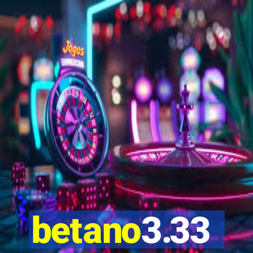 betano3.33