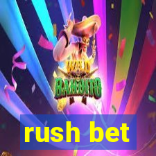 rush bet