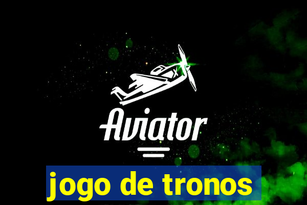 jogo de tronos