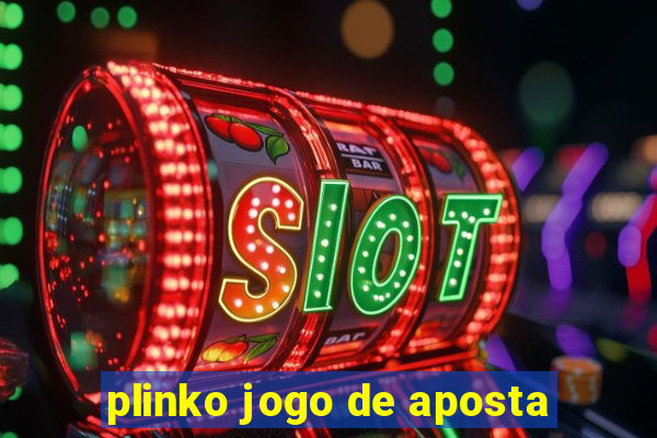 plinko jogo de aposta