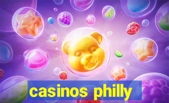 casinos philly