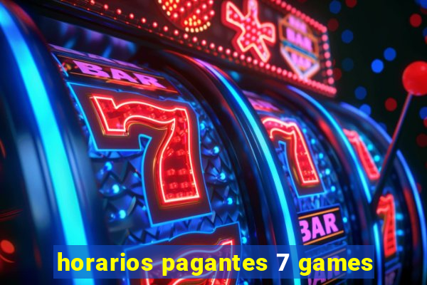 horarios pagantes 7 games