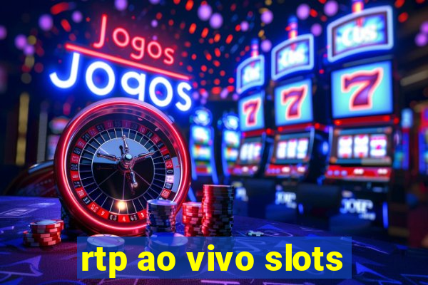 rtp ao vivo slots