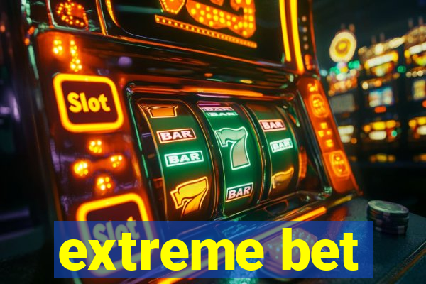 extreme bet