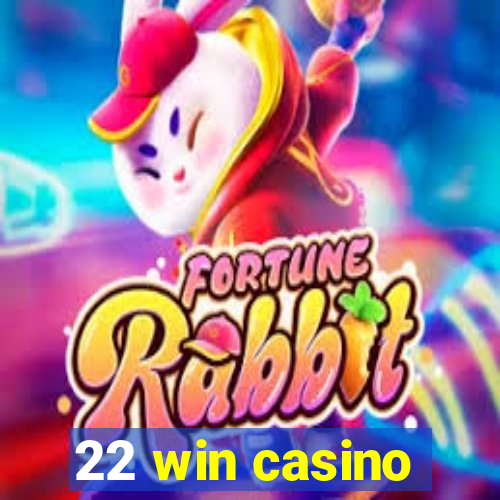 22 win casino