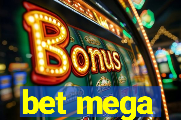 bet mega