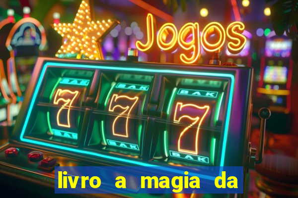 livro a magia da sobrevivência pdf download grátis