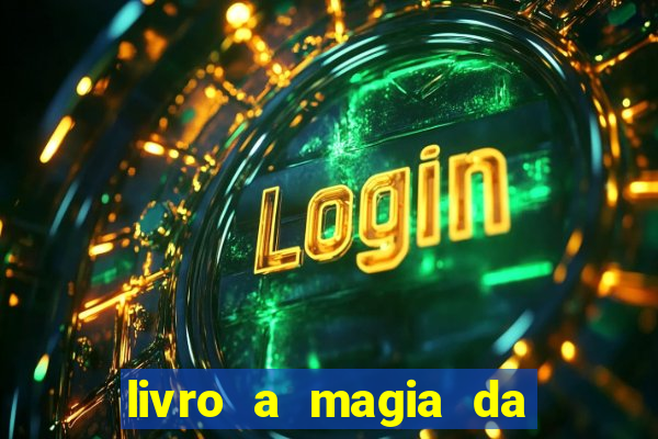 livro a magia da sobrevivência pdf download grátis