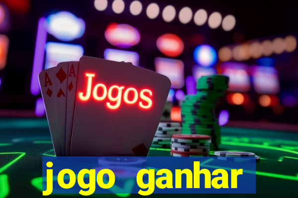 jogo ganhar dinheiro de gra?a