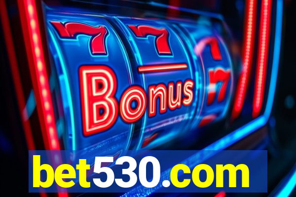 bet530.com