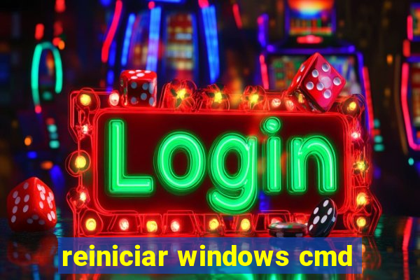 reiniciar windows cmd