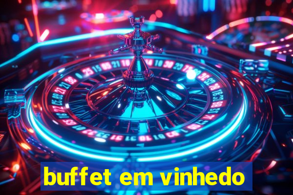 buffet em vinhedo