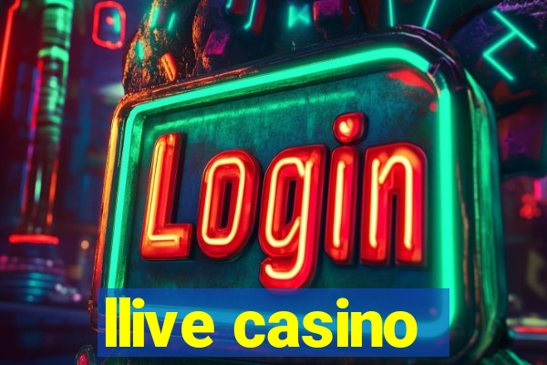 llive casino