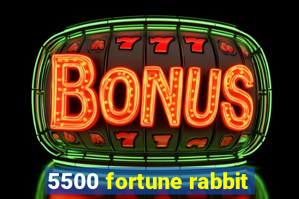 5500 fortune rabbit