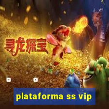 plataforma ss vip