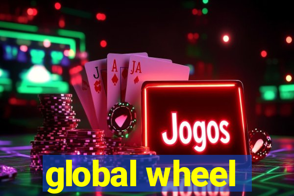 global wheel