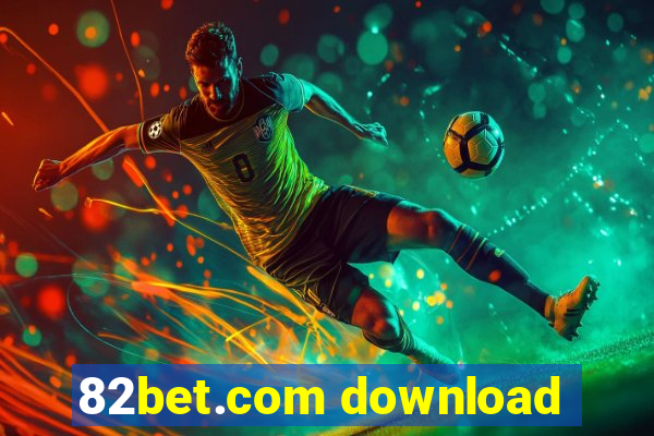 82bet.com download