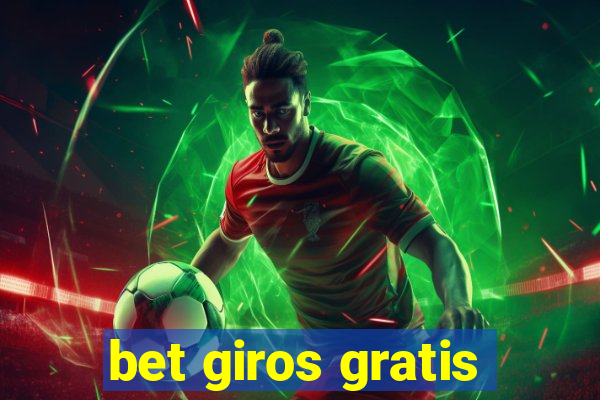 bet giros gratis