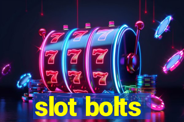 slot bolts