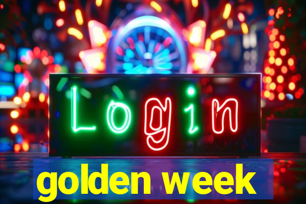 golden week