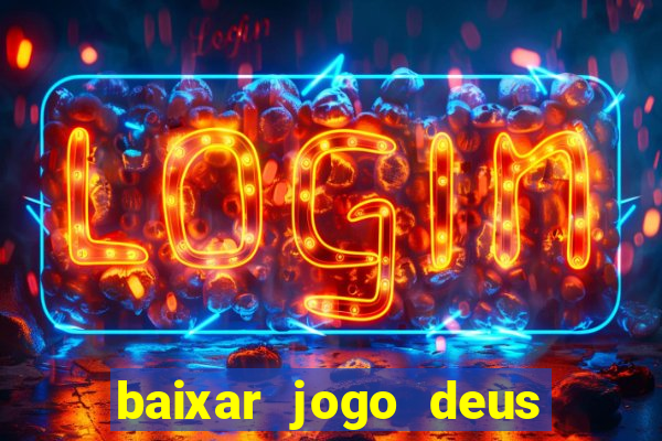 baixar jogo deus da guerra