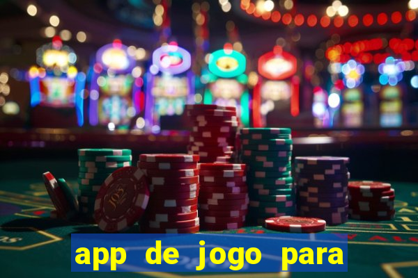 app de jogo para ganhar dinheiro