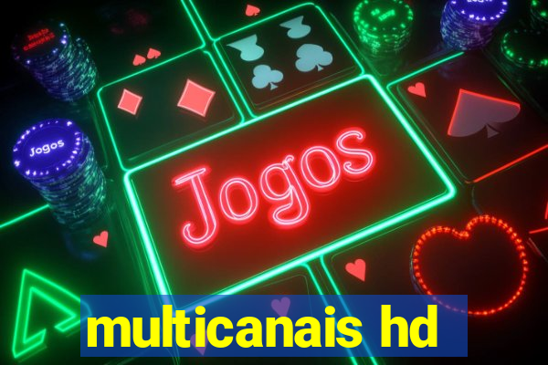 multicanais hd