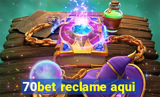 70bet reclame aqui