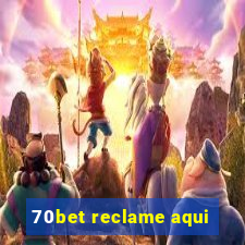 70bet reclame aqui