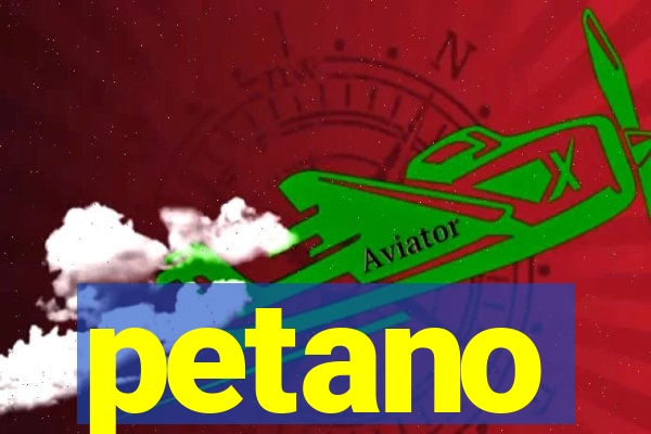 petano