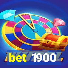 bet 1900