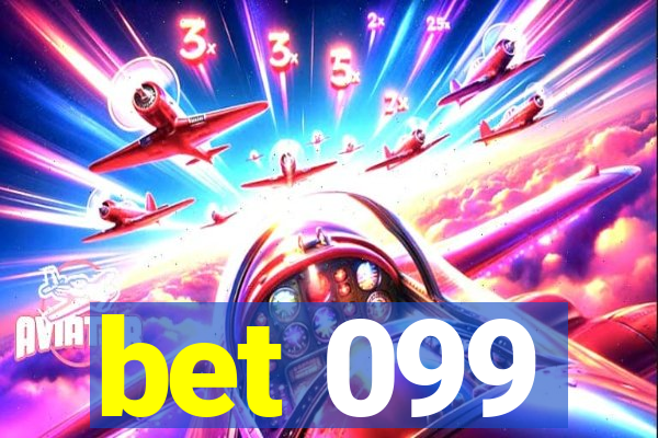 bet 099