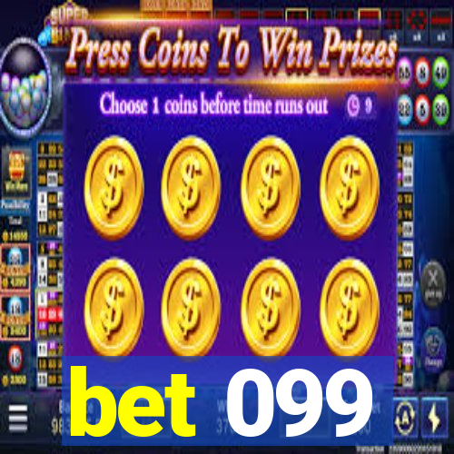 bet 099