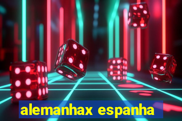 alemanhax espanha