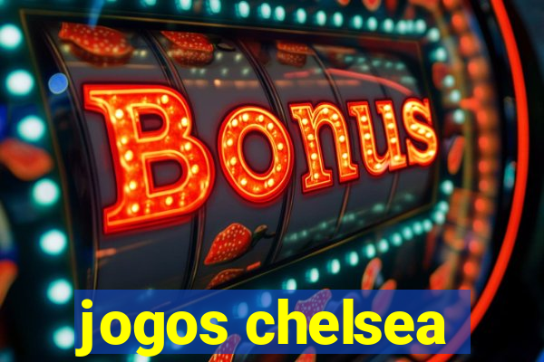 jogos chelsea