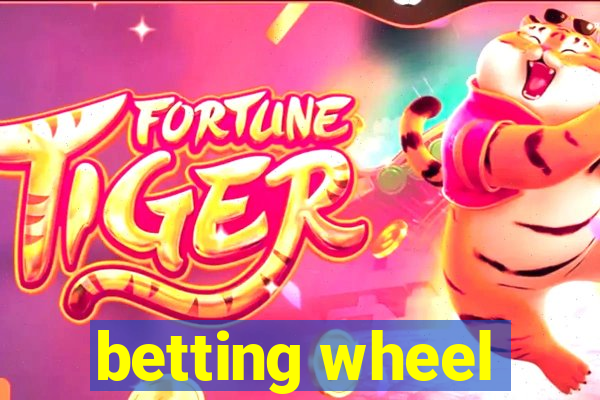 betting wheel