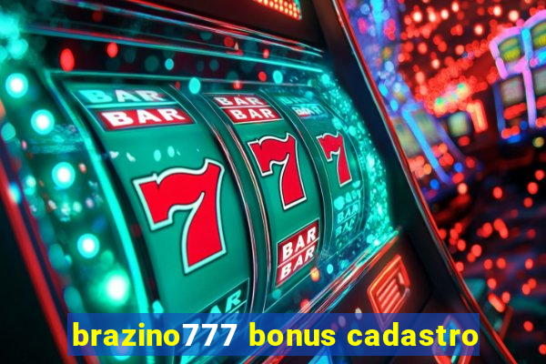 brazino777 bonus cadastro