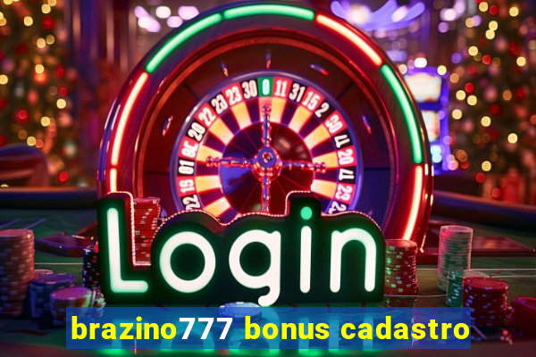 brazino777 bonus cadastro