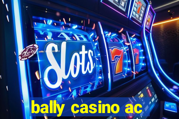 bally casino ac