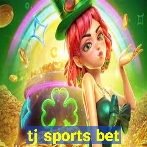 tj sports bet